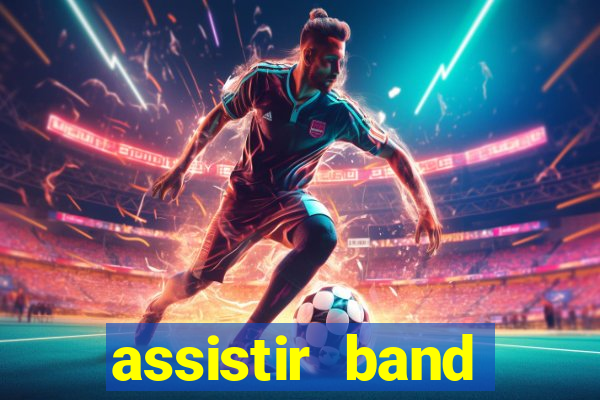 assistir band sports ao vivo gratis